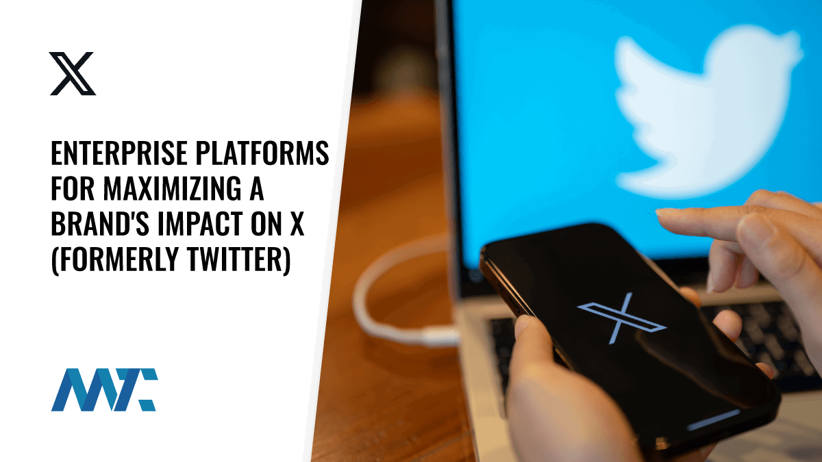 10 Platforms For Maximizing A Brand's Impact on X (formerly Twitter) 1 Enterprise X Marketing Platforms (Twitter)