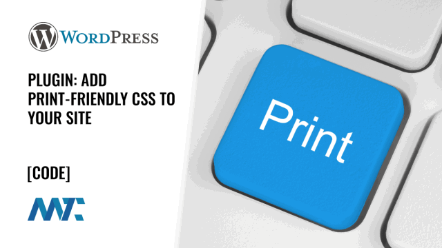 WordPress Plugin: Print Friendly CSS