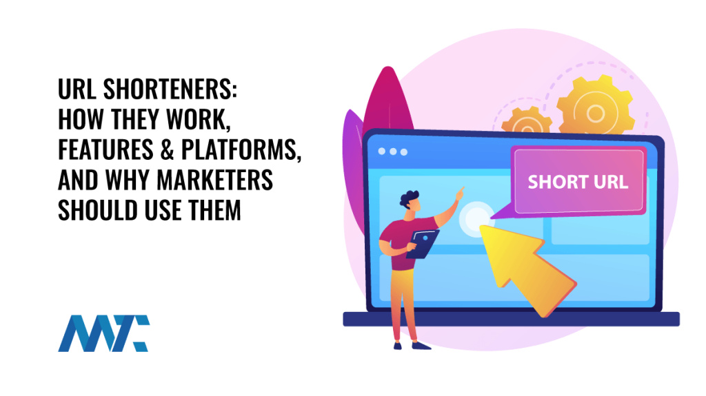 URL Shortening Platforms - Features and Benefits
