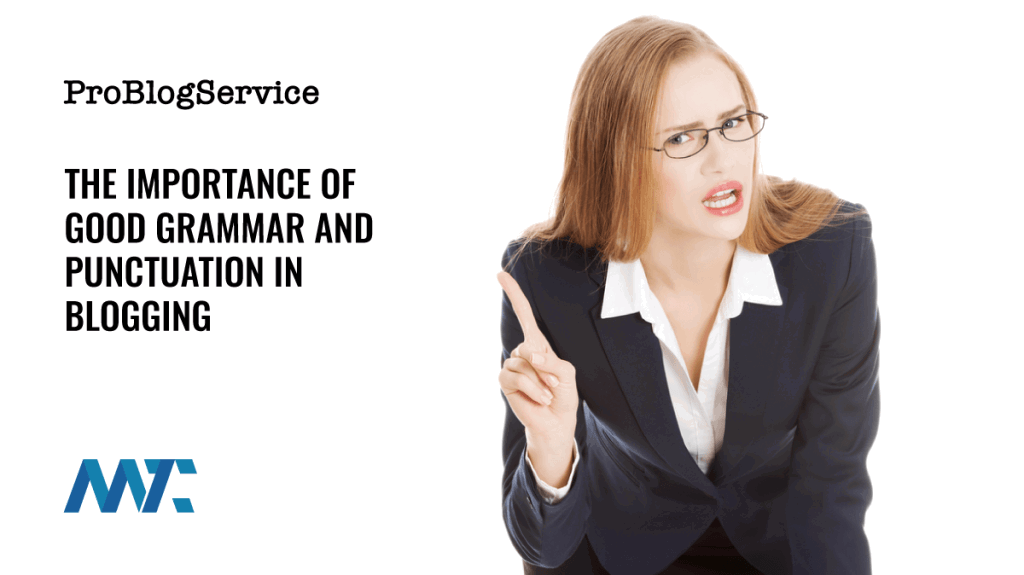Importance of Grammar and Punctuation in Blogging