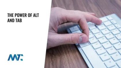 Keyboard Shortcuts: The Power of ALT and TAB