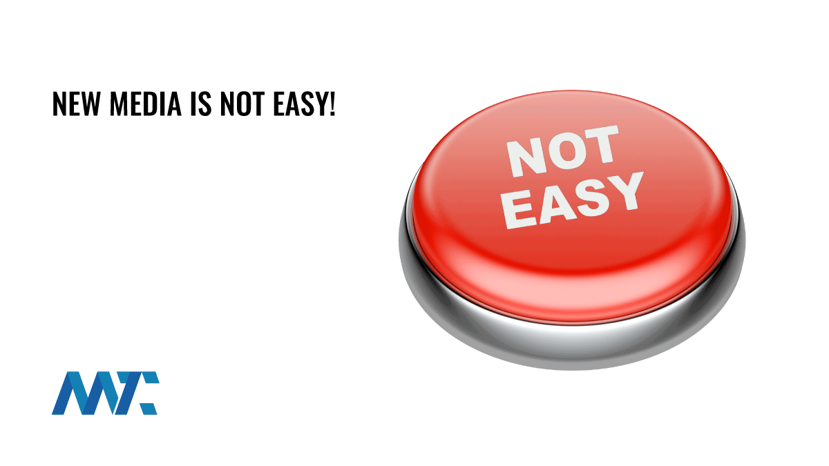For Traditional Businesses, New Media Is NOT Easy 1 Marketing is not easy