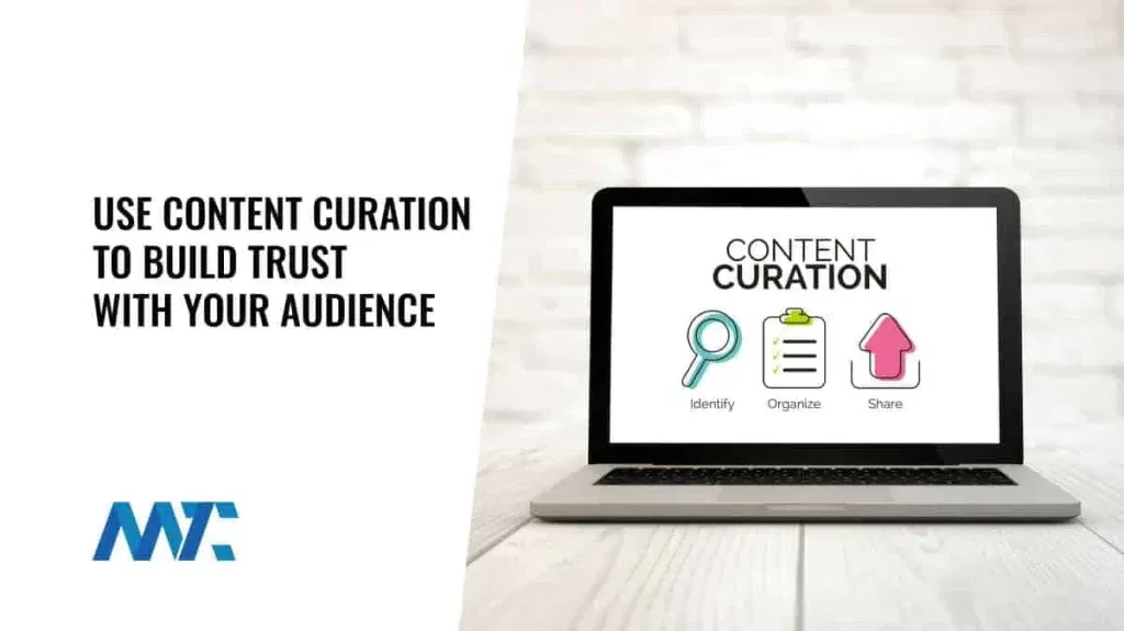 Using Content Creation To Build Trust With Your Audience