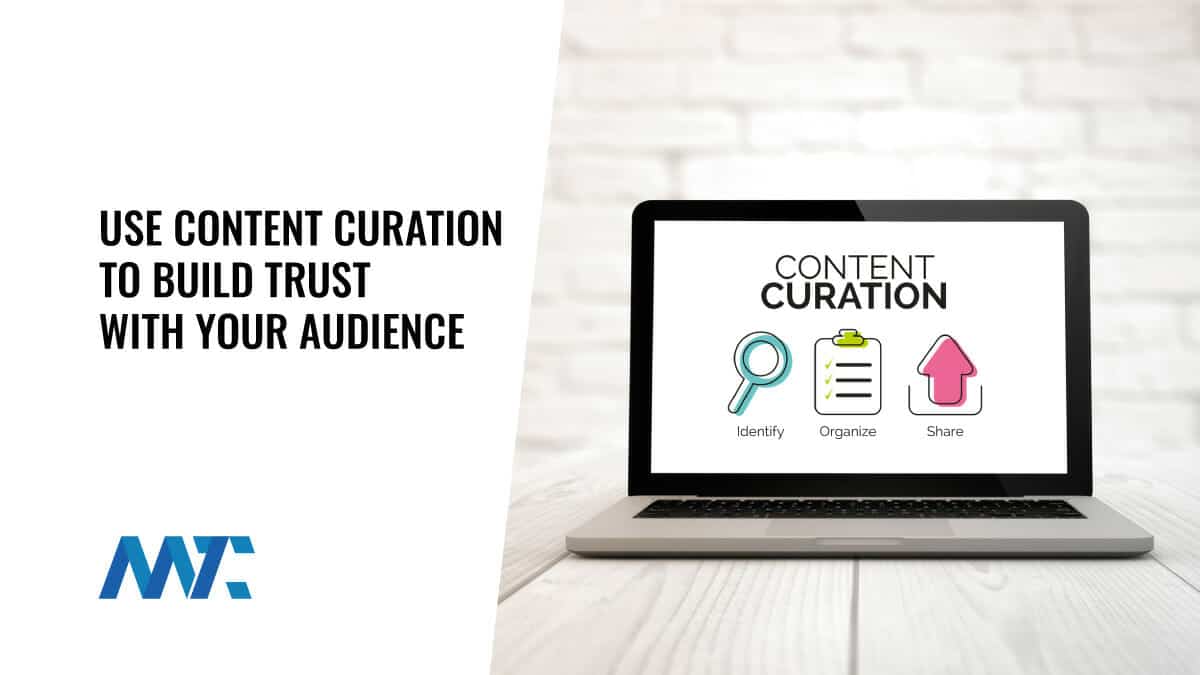 Using Content Creation To Build Trust With Your Audience
