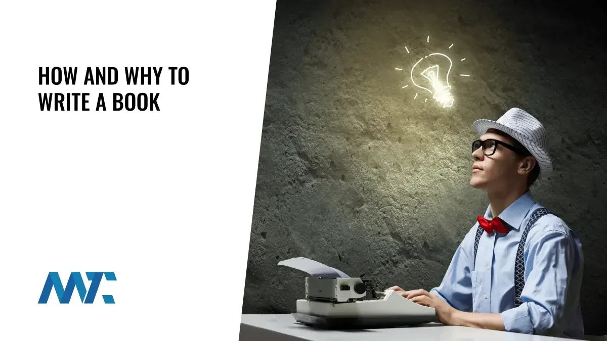 How to write a book. Why to write a book.