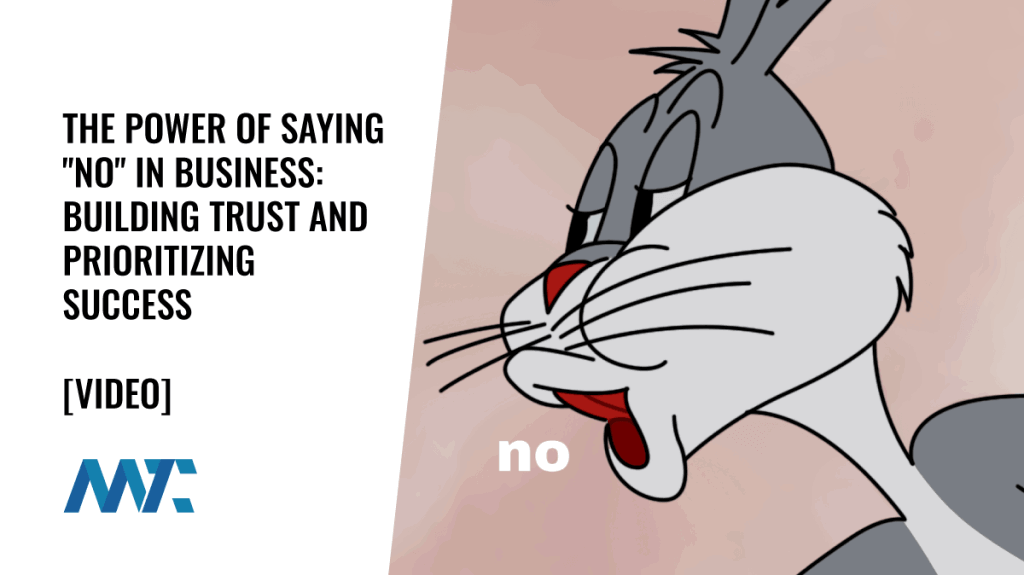 The Power of Saying "No" in Business to Build Trust and Prioritize Success