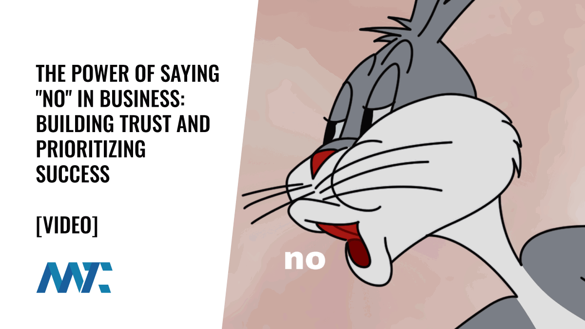 The Power of Saying "No" in Business: Building Trust And Prioritizing Success 1 The Power of Saying "No" in Business to Build Trust and Prioritize Success