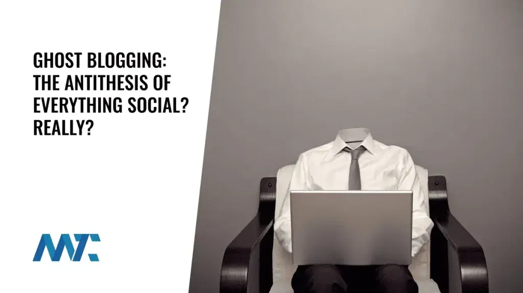 Ghost Blogging: The Antithesis of Everything Social? Really?