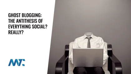 Ghost Blogging: The Antithesis of Everything Social? Really?