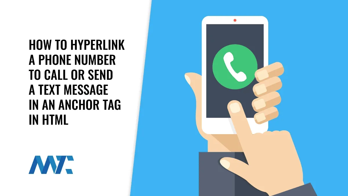 How to hyperlink phone numbers to call or text in an html anchor tag