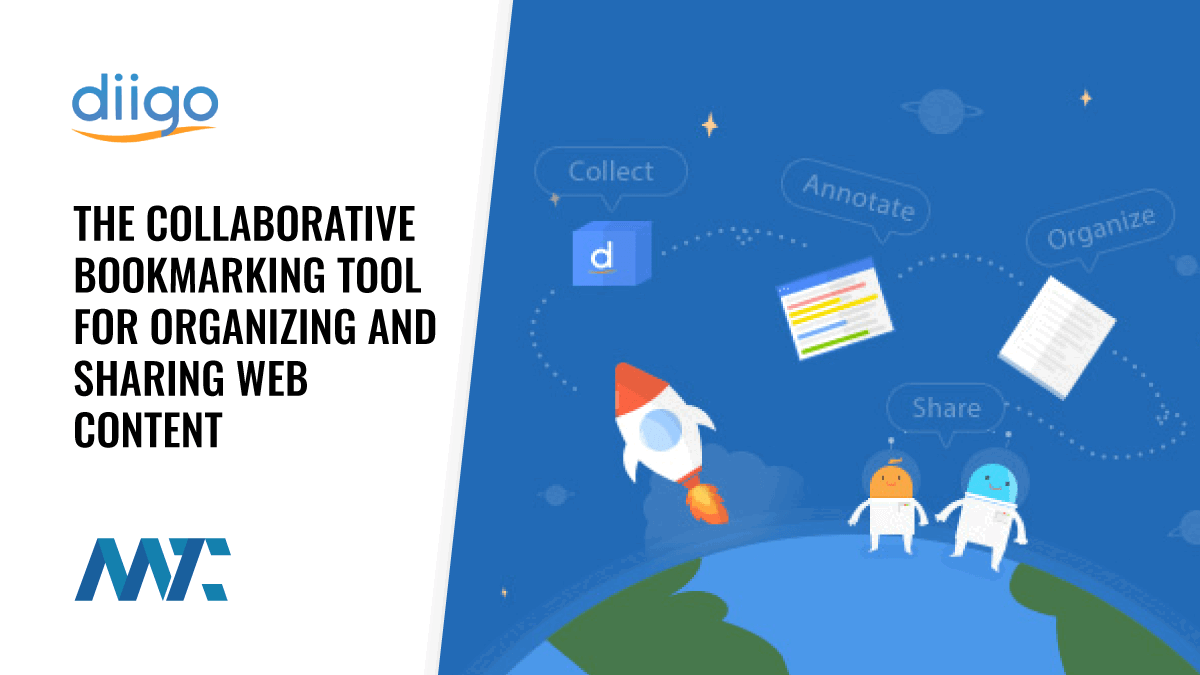 Diigo: The Collaborative Bookmarking Tool for Organizing and Sharing Web Content 1 Diigo: Collaborative Social and Bookmarking and Sharing Tool