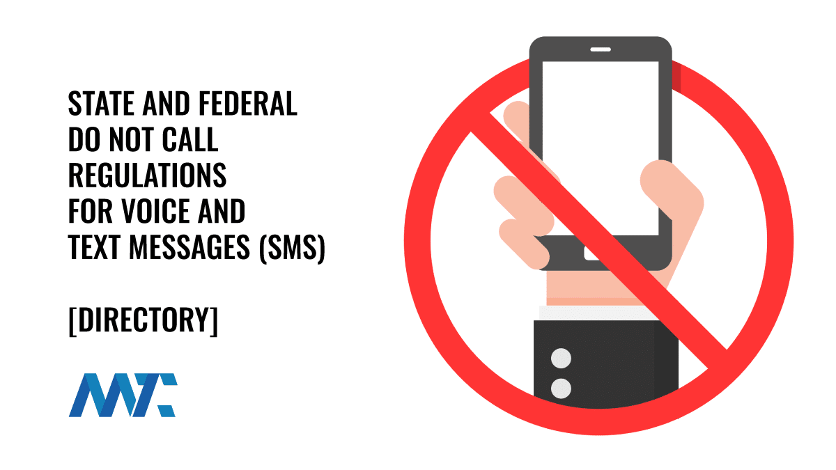 Is Your Business Violating State-Level Do Not Call Regulations with Voice and Text Messages (SMS)? 1 State and Federal Do Not Call Registry List