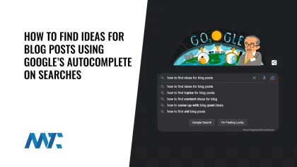 Use Google Search To Find Ideas for Blog Posts