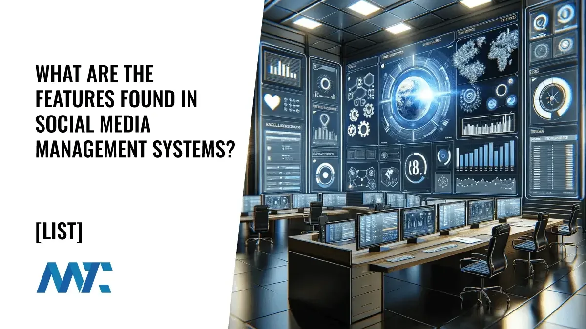 What is a Social Media Management System? SMMS Features