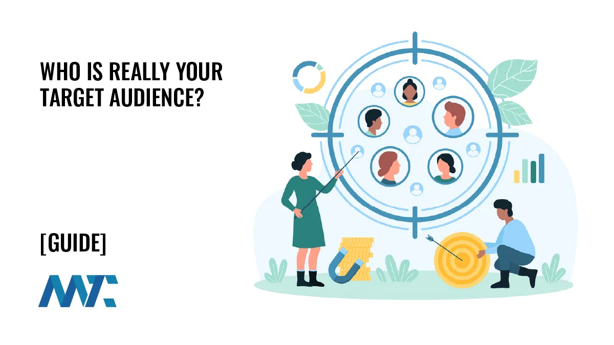 Who is Really Your Target Audience? A Guide
