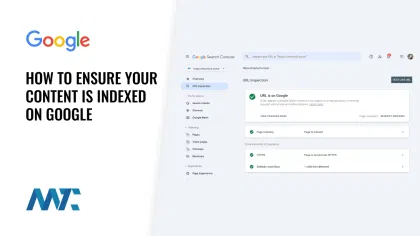 How to ensure your content is indexed on Google