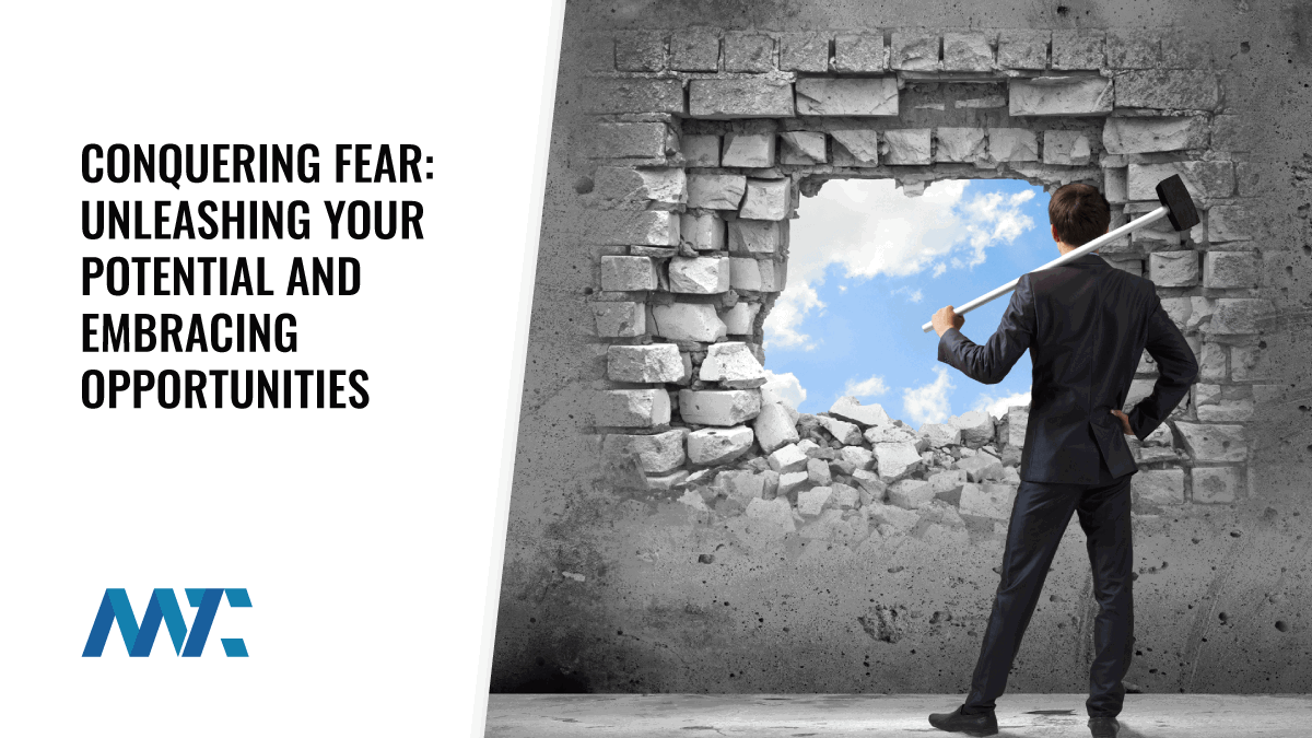 Conquering Fear: Unleashing Your Potential and Embracing Opportunities 1 conquering fear to unleash potential and embrace opportunities