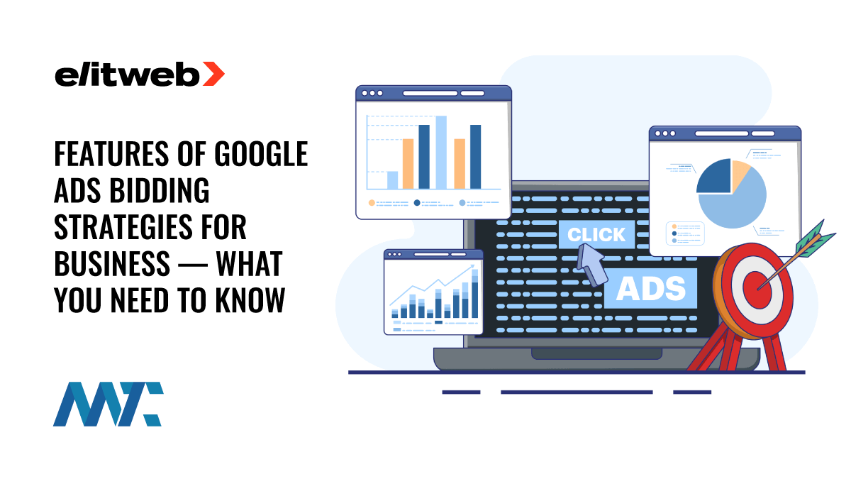 Features of Google Ads Bidding Strategies For Business — What You Need To Know 1 Google Ads Bidding Strategy