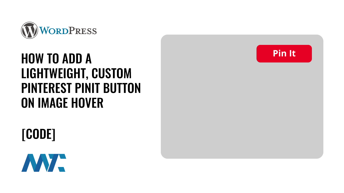 Pinterest Pin It Button for WordPress (Plugin Code)