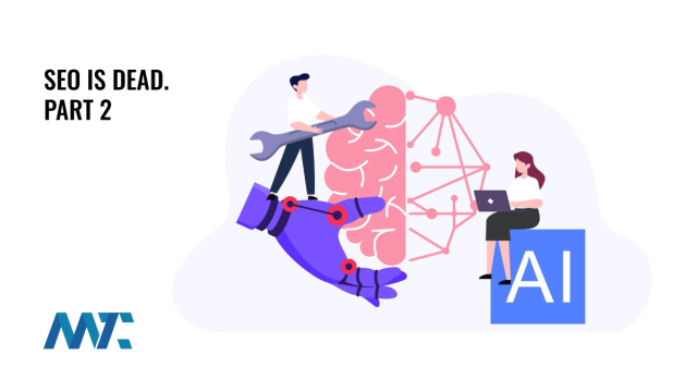 SEO is Dead.