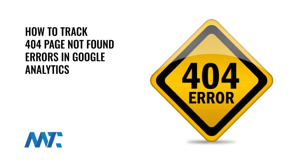 How to track 404 Page Not Found Errors in Google Analytics