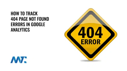 How to track 404 Page Not Found Errors in Google Analytics