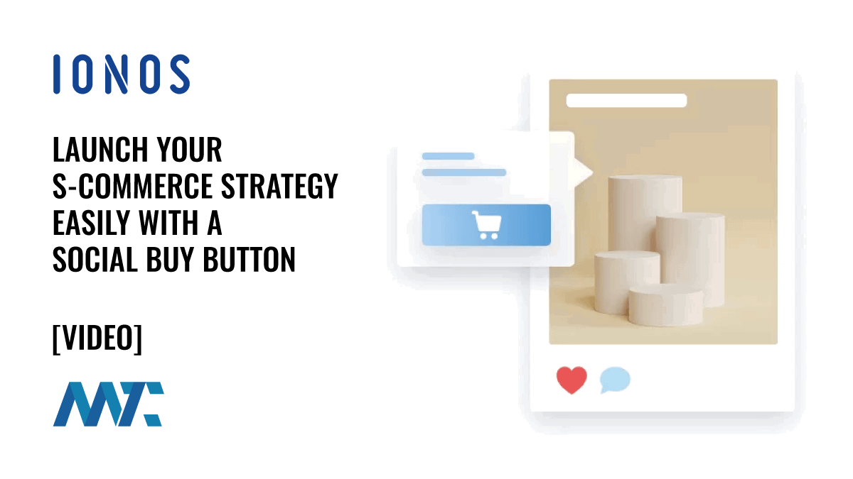 IONOS: Launch Your S-commerce Strategy Easily With A Social Buy Button 1 IONOS Social Buy Button: Sell easily on Facebook and Instagram