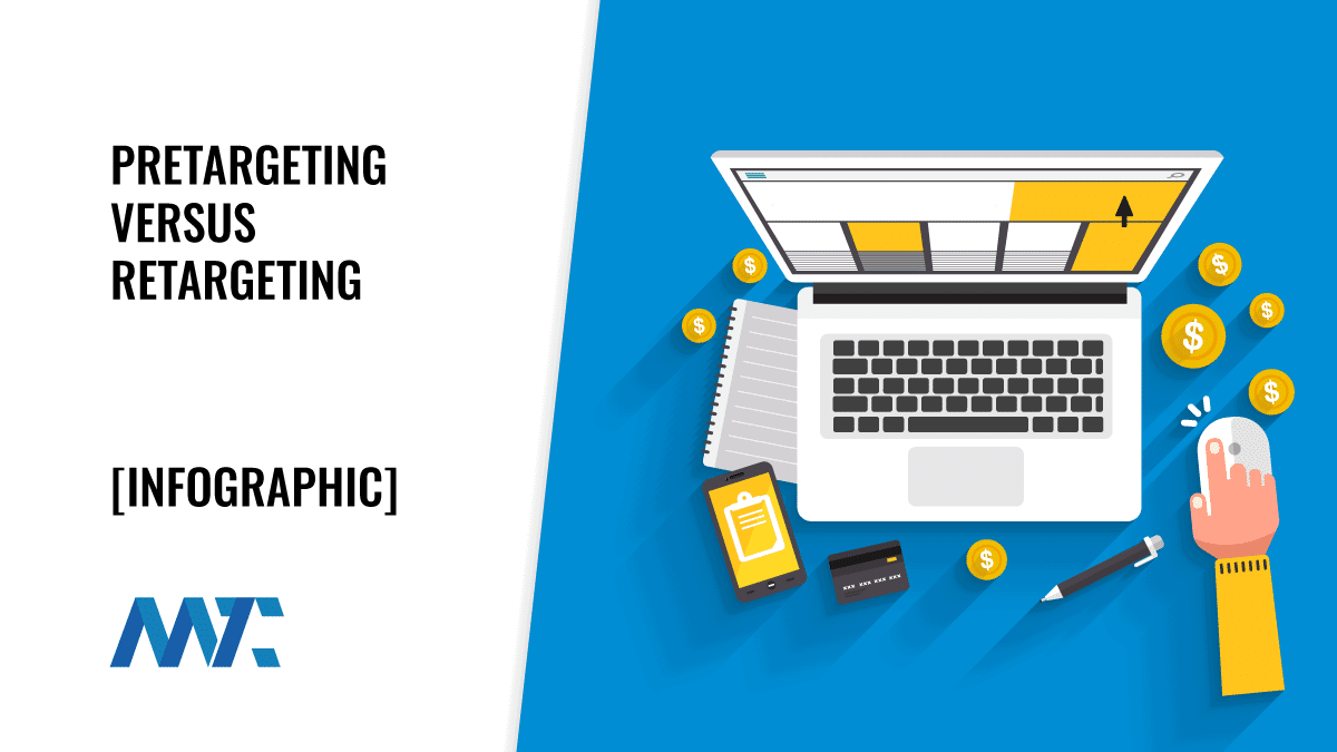 Pretargeting versus Retargeting