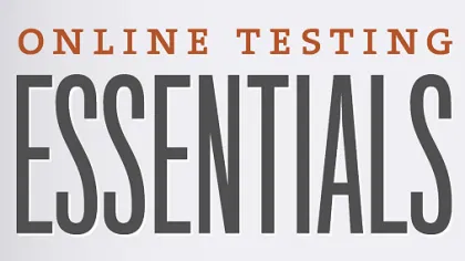 Online Testing Essentials