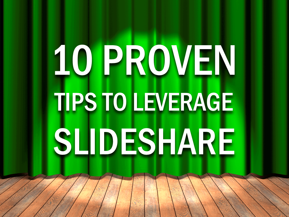 leverage slideshare tips