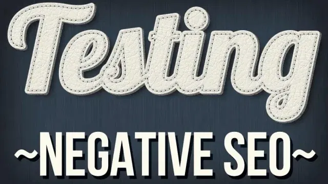 testing negative seo