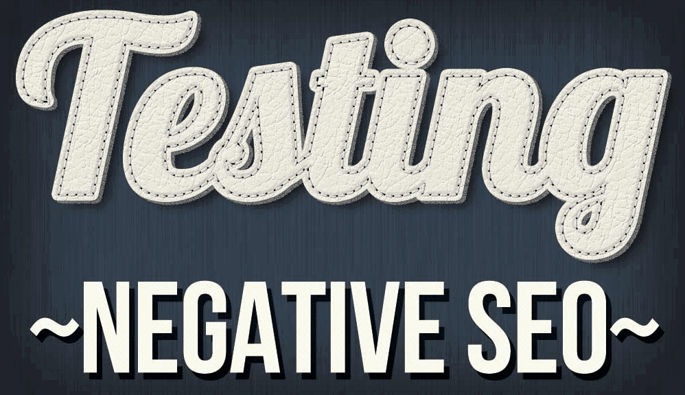 testing negative seo