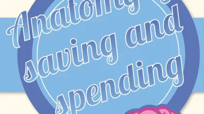 The Anatomy of Saving and Spending