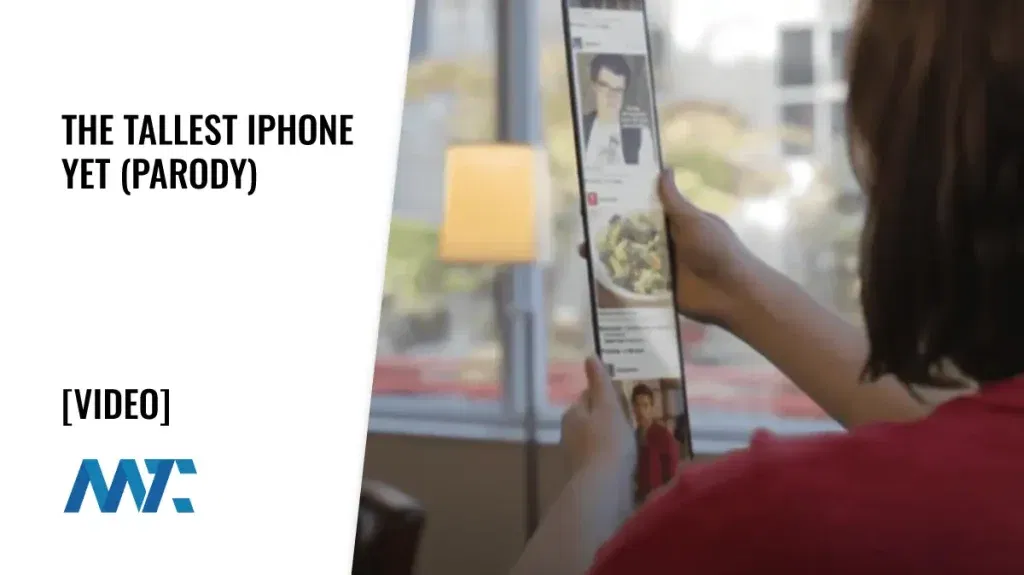 Apple Parody Video: Tallest iPhone Yet
