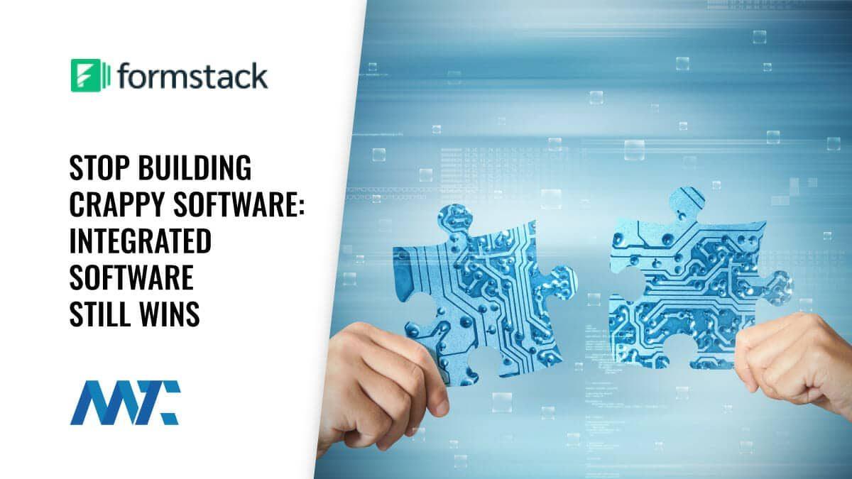 Stop Building Crappy Software - Integrated Software Still Wins 1 Integrated Software