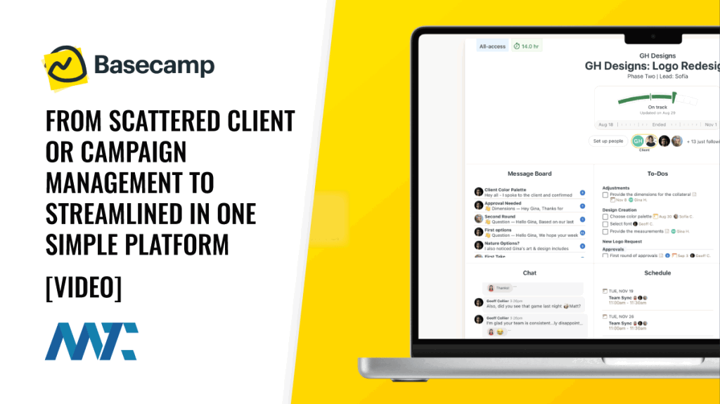 Basecamp: From Scattered Client and Campaign Management to Streamlined in One Simple Platform