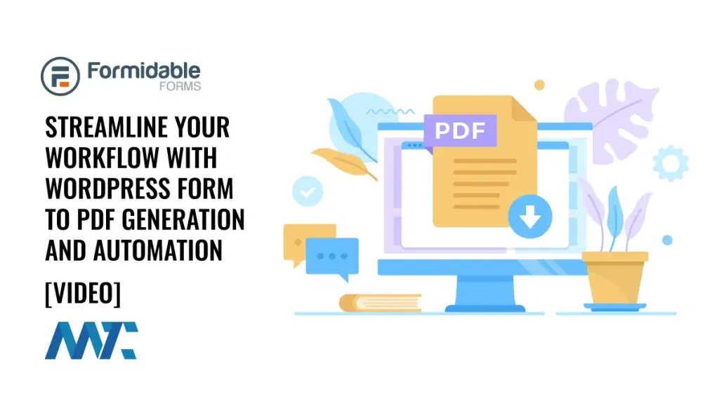 Formidable: Wordpress Forms to PDF Generation and Automation