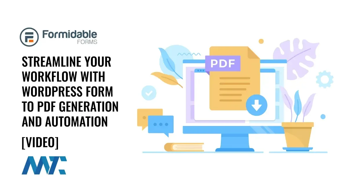 Formidable: Wordpress Forms to PDF Generation and Automation