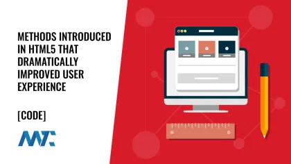 HTML5: Methods that improved user experience