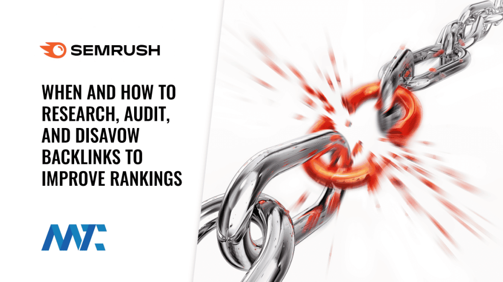 When and How to Research, Audit, and Disavow Toxic Backlinks