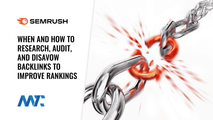 When and How to Research, Audit, and Disavow Toxic Backlinks