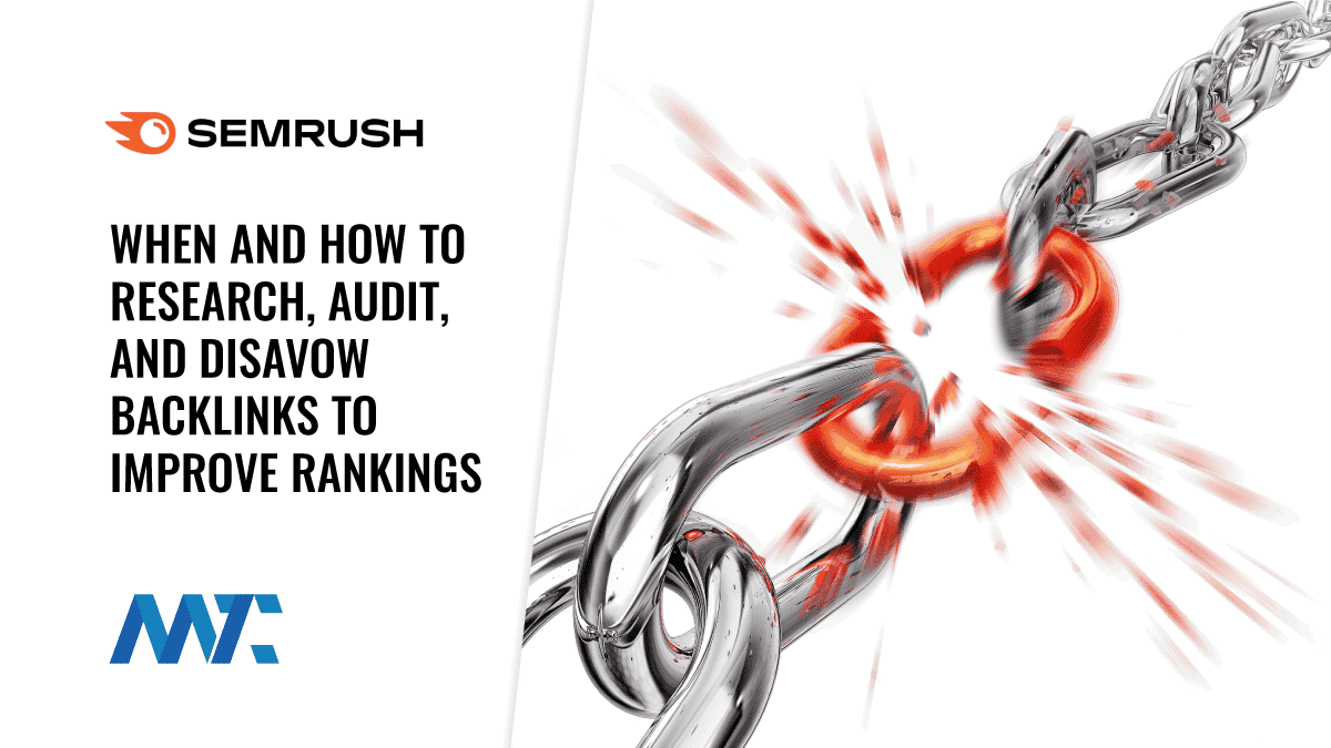 When and How to Research, Audit, and Disavow Toxic Backlinks
