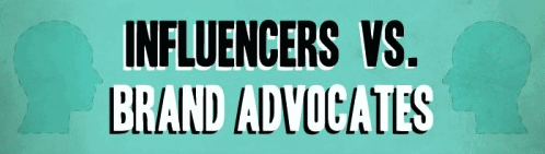 Influencer Outreach Versus Brand Advocacy 1 influencers vs advocates
