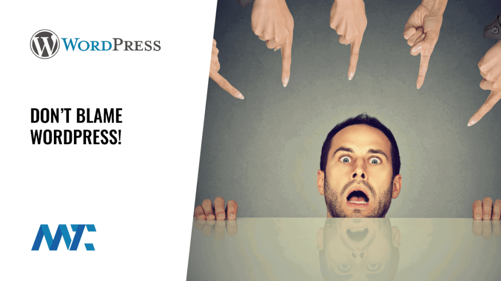 Don't Blame WordPress
