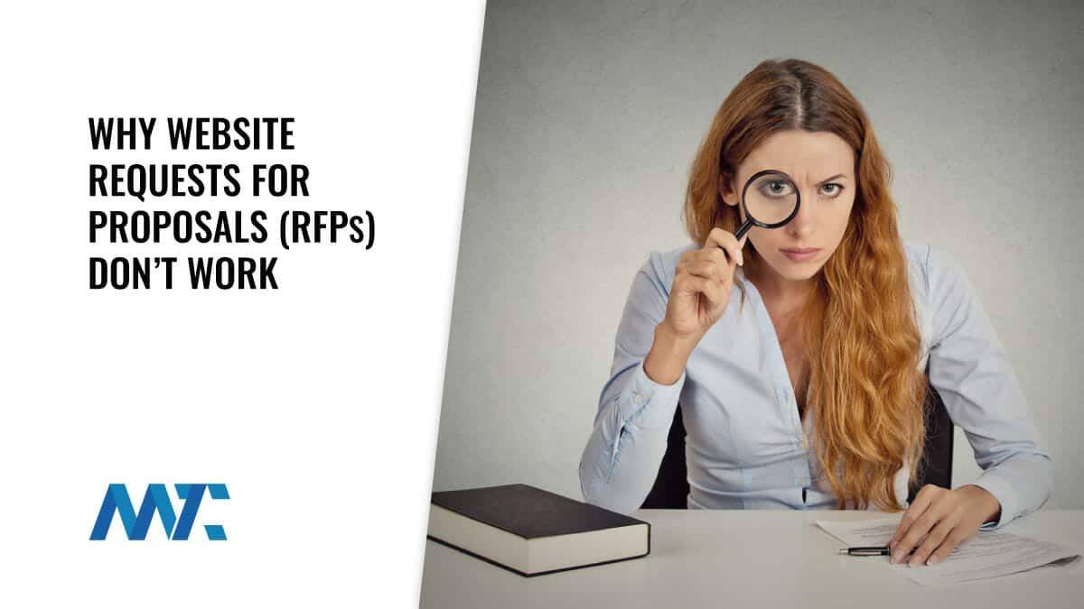 Why Website RFPs Don't Work 1 Why Website RFPs Do Not Work