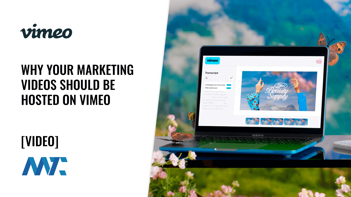 Why Your Marketing Videos Should Be Hosted on Vimeo 1 Why Host Videos on Vimeo