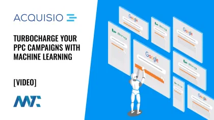 Acquisio: PPC and SEM Management and Optimization with Machine Learning