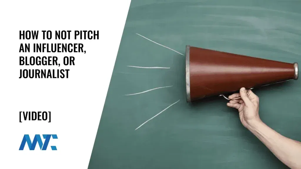 How to NOT pitch a blogger, journalist, or influencer