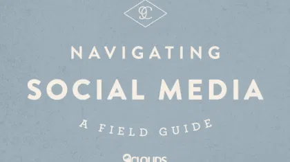 A Field Guide to Navigating Social Media