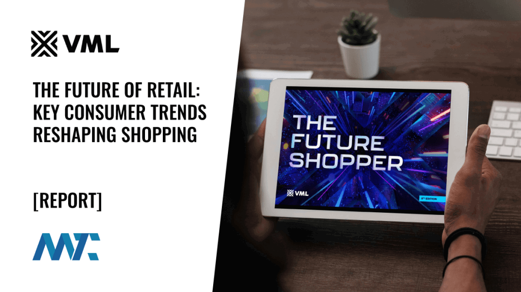 VML Report on the Future of Retail